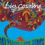 Big Country - No place like home