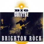 Big Country - Brighton Rock