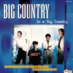 Big Country - In a Big Country ( Karussel )