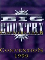 Big Country - Country Club Convention 1999