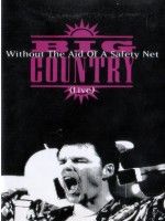 Big Country - Without the aid of a Safety Net - Live 1993 Barrowlands