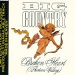 Big Country - Broken Heart Limited Edition