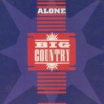 BIG COUNTRY - Alone