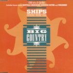 BIG COUNTRY - Ships MAXI CD 2