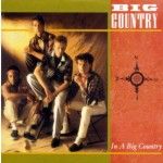 Big Country - In a Big Country