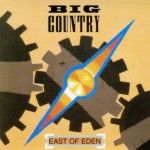 BIG COUNTRY - East of Eden