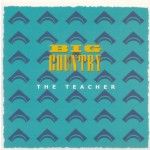 Big Country - The Teacher