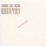 Big Country - Hold the Heart