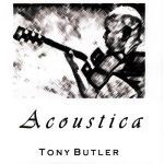 Tony Butler - Acoustica