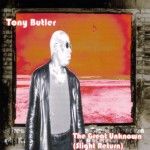 Tony Butler - The great unknown ( slight return )