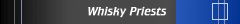 Whisky Priests