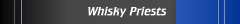 Whisky Priests